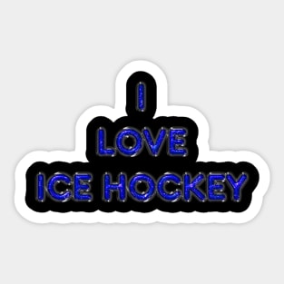 I Love Ice Hockey - Blue Sticker